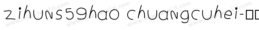 zihuns59hao chuangcuhei字体转换